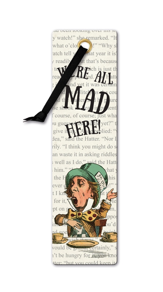 LITERARY BOOKMARKS WE'RE ALL MAD HERE 