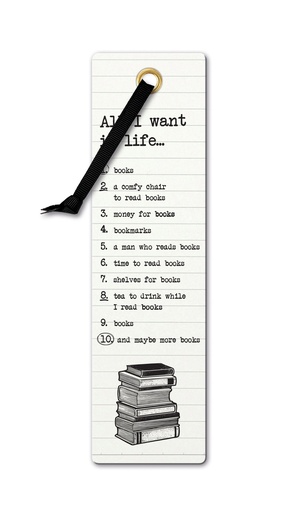 [LCB010] LITERARY BOOKMARKS ALL I WANT IN LIFE... 